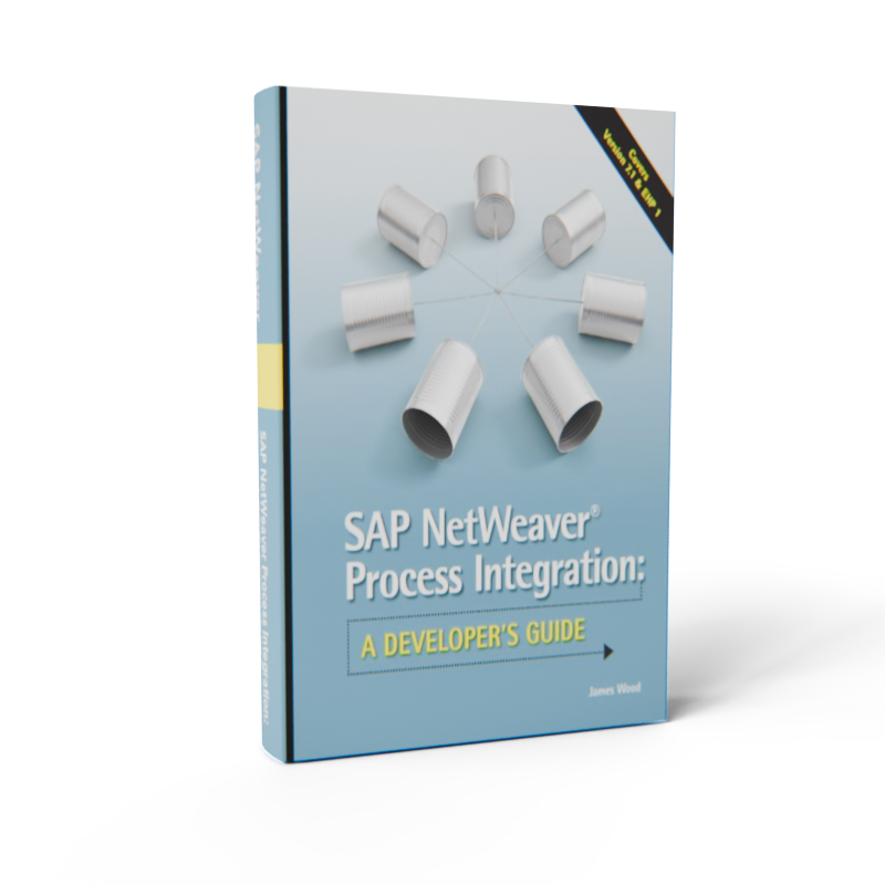 SAP Process Integration: A Developer's Guide by James Wood