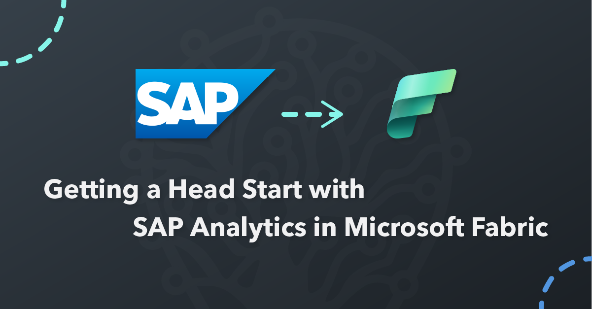 Getting a Head Start with SAP Analytics in Microsoft Fabric